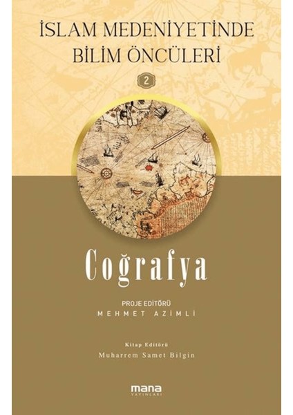 Coğrafya - Islam Medeniyetinde Bilim Öncüleri 2