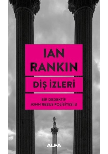 Diş Izleri - Bir Dedektif John Rebus Polisiyesi 3
