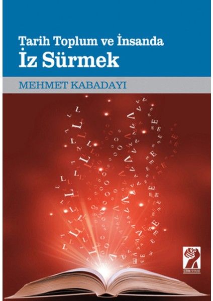 Tarih, Toplum ve Insanda Iz Sürmek