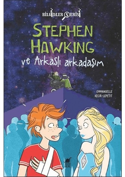 Stephen Hawking ve Arkaslı Arkadaşım