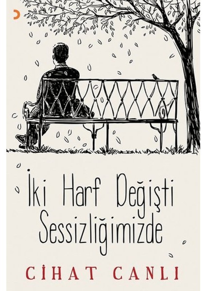 Iki Harf Değişti Sessizliğimizde