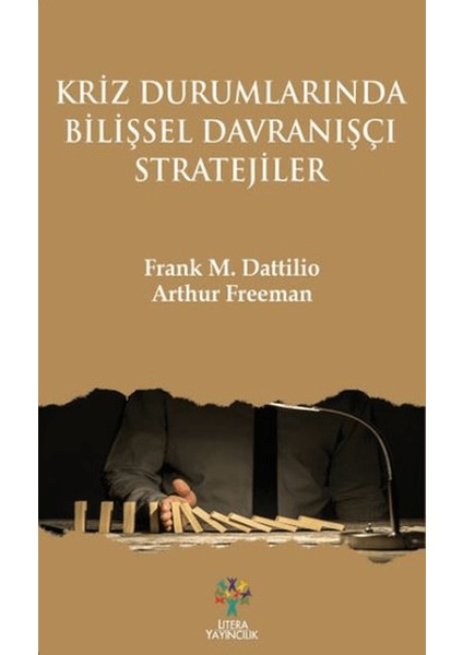 Kriz Durumlarında Bilişsel Davranışçı Stratejiler