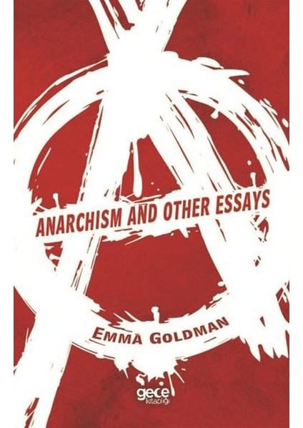 Anarchism And Other Essays