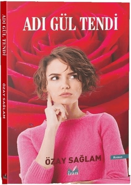 Adı Gül Tendi