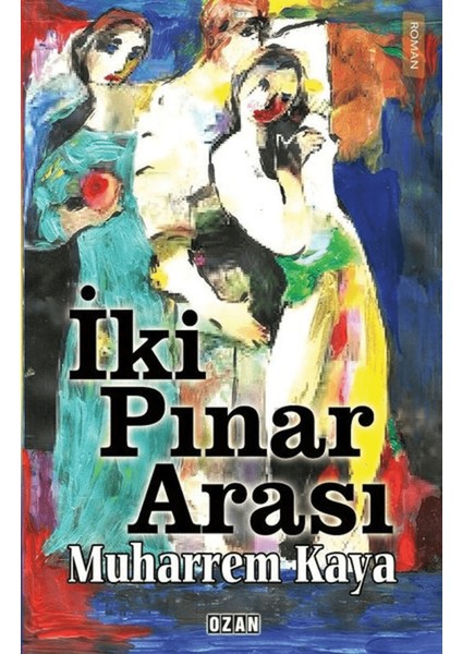 Iki Pınar Arası