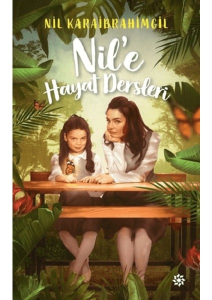 Nil’e Hayat Dersleri