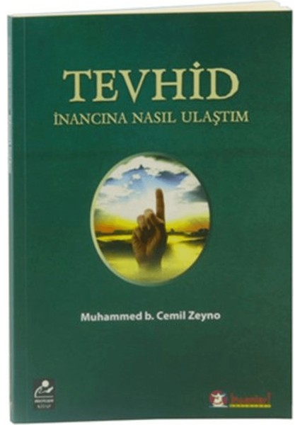Tevhid Inancına Nasıl Ulaştım