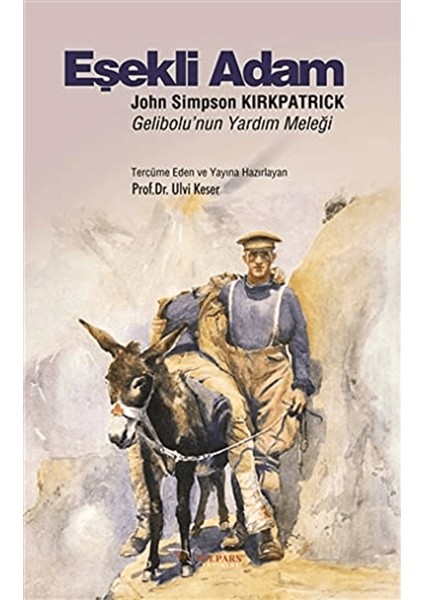 Eşekli Adam: John Simpson Kirkpatrick