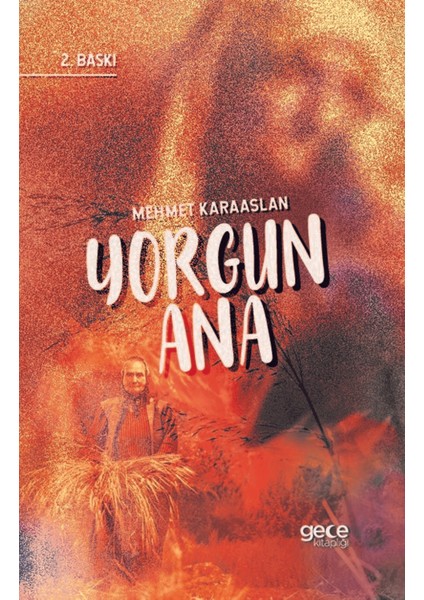 Yorgun Ana