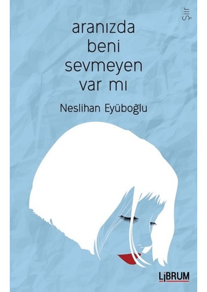 Aranızda Beni Sevmeyen Var Mı?
