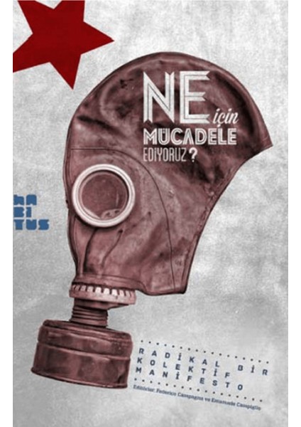 Ne Için Mücadele Ediyoruz?