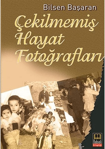 Çekilmemiş Hayat Fotoğrafları