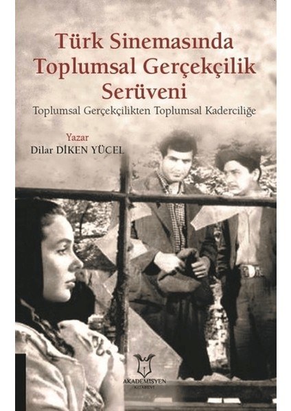 Türk Sinemasında Toplumsal Gerçekçilik Serüveni