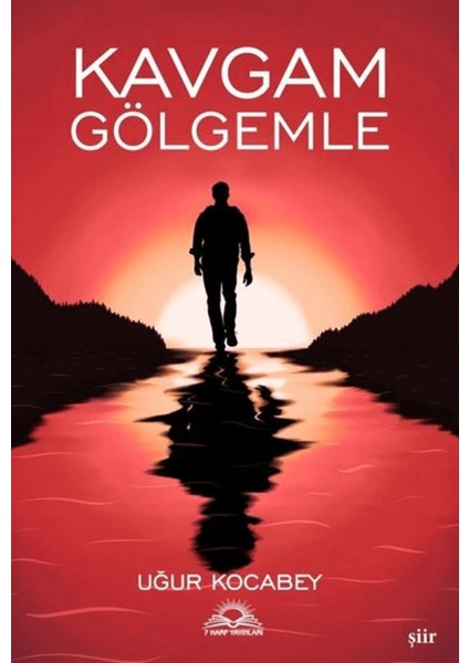 Kavgam Gölgemle