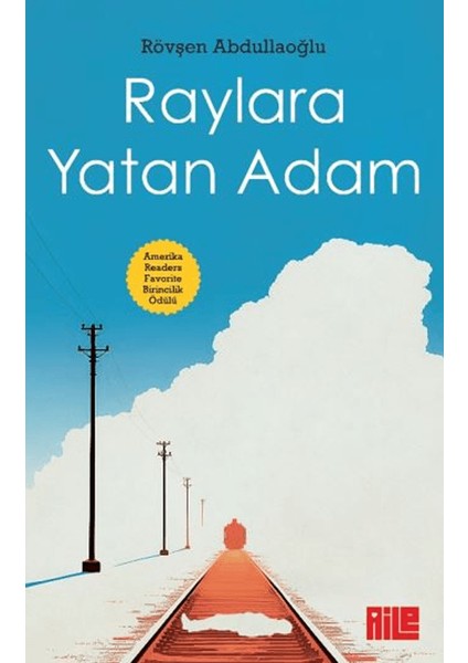 Raylara Yatan Adam - Rövşen Abdullaoğlu