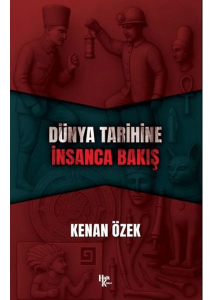 Dünya Tarihine Insanca Bakış