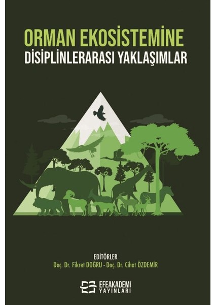 Orman Ekosistemine Disiplinlerarası Yaklaşımlar