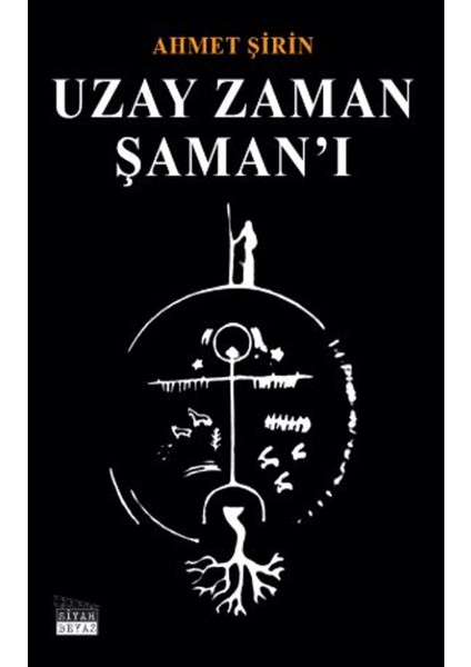 Uzay Zaman Şaman’ı