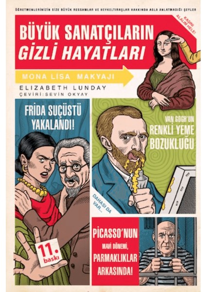 Büyük Sanatçıların Gizli Hayatları