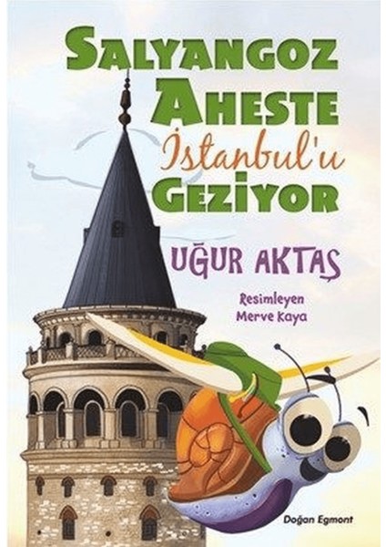 Salyangoz Aheste Istanbul'u Geziyor