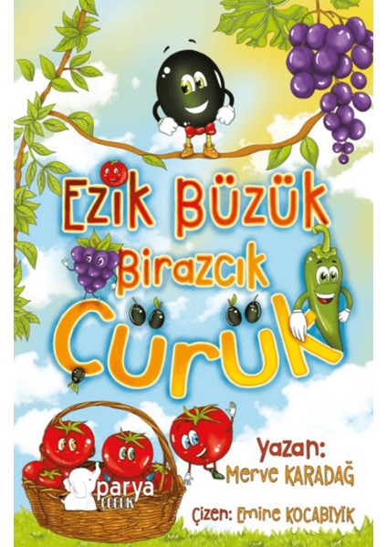 Ezik Büzük Birazcık Çürük