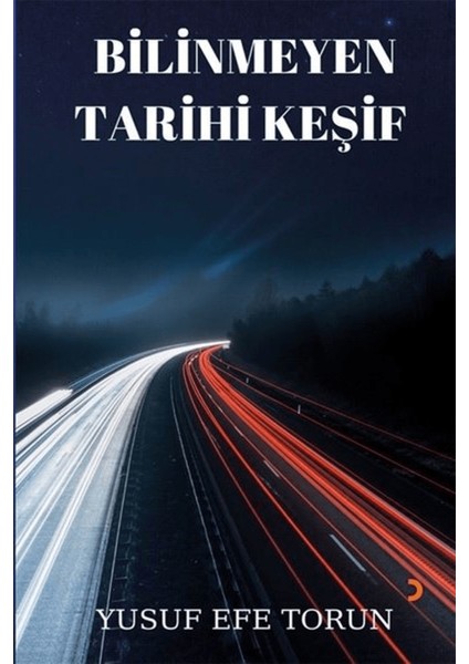 Bilinmeyen Tarihi Keşif