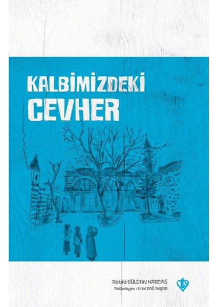 Kalbimizdeki Cevher