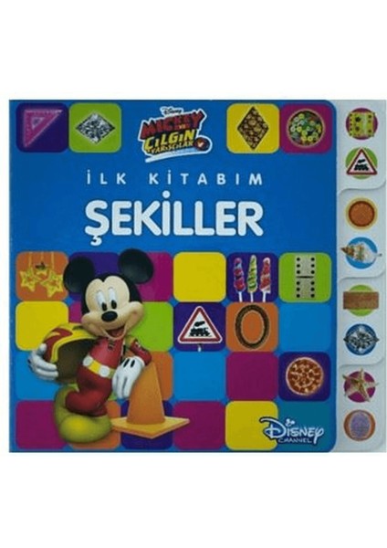 Mickey ve Çılgın Yarışçılar - Ilk Kitabım Şekiller