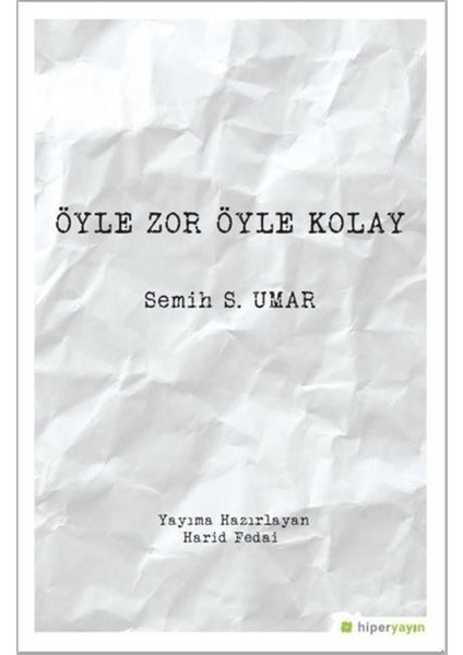 Öyle Zor Öyle Kolay