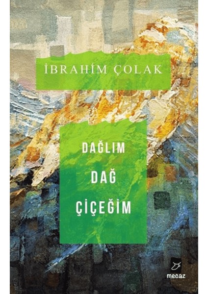 Dağlım Dağ Çiçeğim