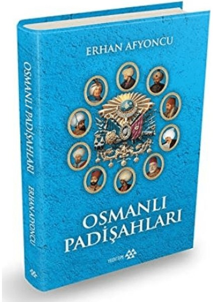 Osmanlı Padişahları