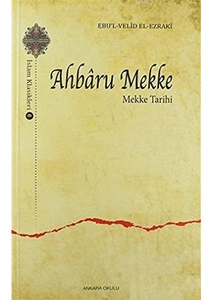 Ahbaru Mekke - Mekke Tarihi