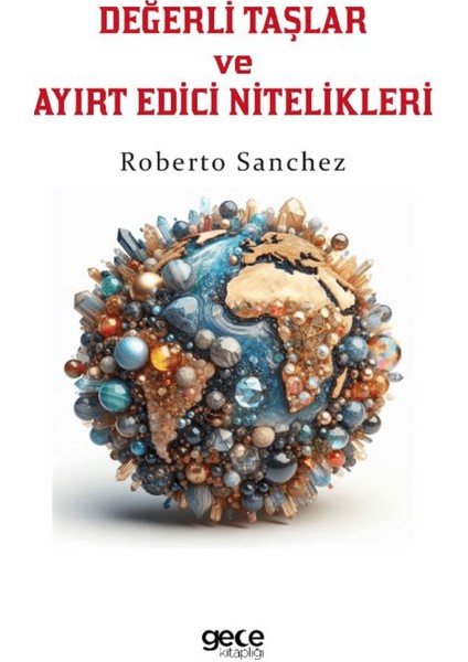 Değerli Taşlar ve Ayırt Edici Nitelikleri
