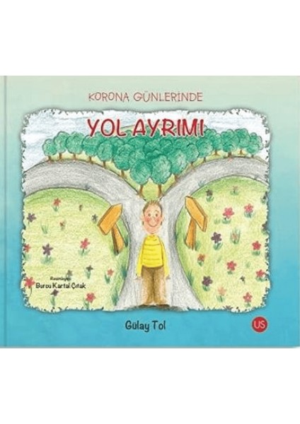 Korona Günlerinde Yol Ayrımı