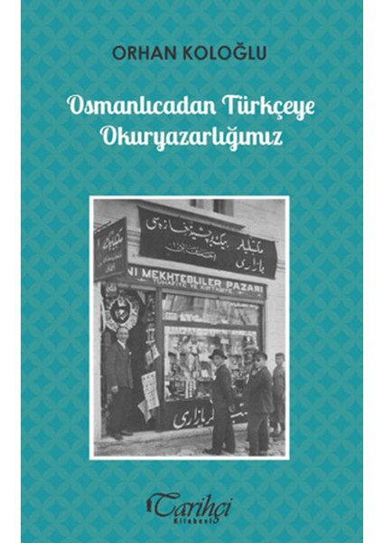 Osmanlıcadan Türkçeye Okuryazarlığımız