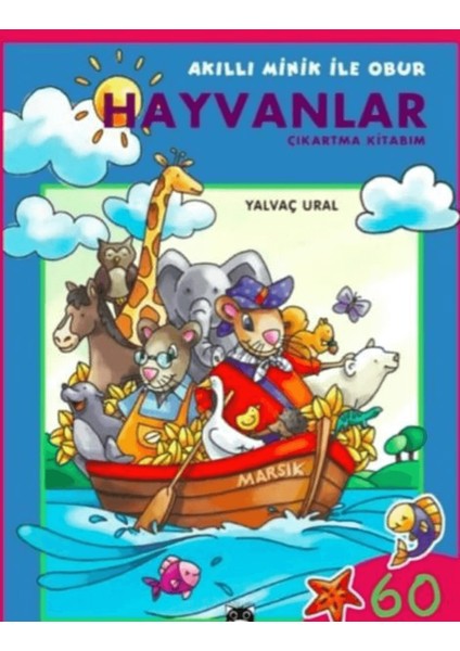 Akıllı Minik ile Obur - Hayvanlar Çıkartma Kitabım