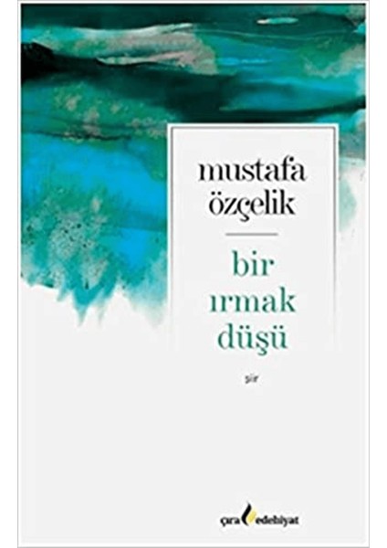 Bir Irmak Düşü
