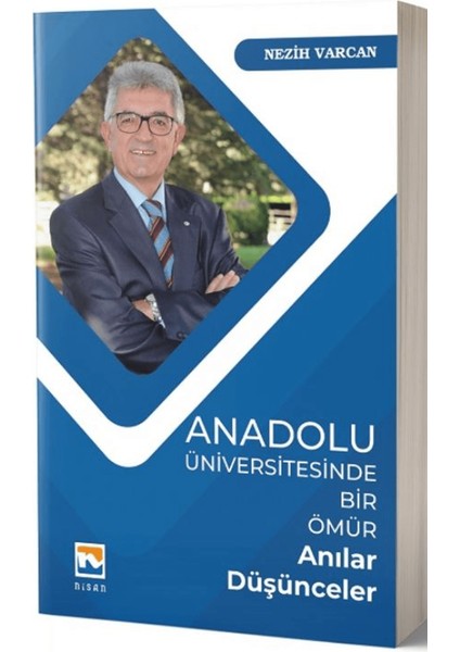 Anadolu Üniversitesinde Bir Ömür Anılar Düşünceler