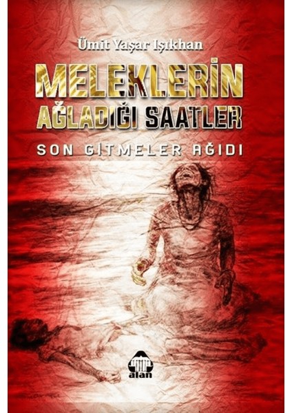 Meleklerin Ağladığı Saatler