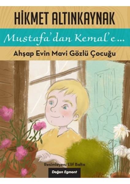 Ahşap Evin Mavi Gözlü Çocuğu