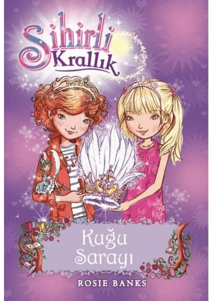 Sihirli Krallık 14. Kitap: Kuğu Sarayı