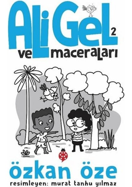 Ali Gel ve Maceraları -2