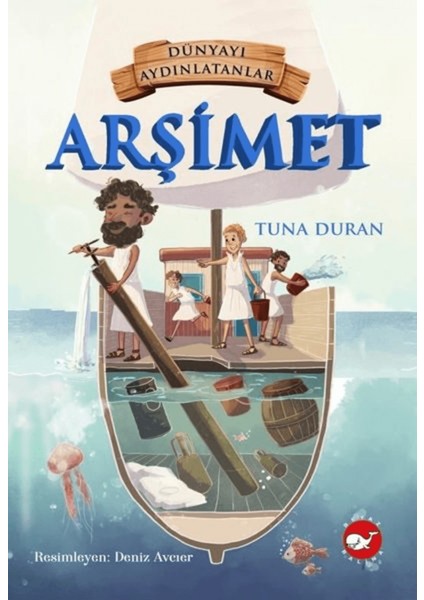 Arşimet - Dünyayı Aydınlatanlar