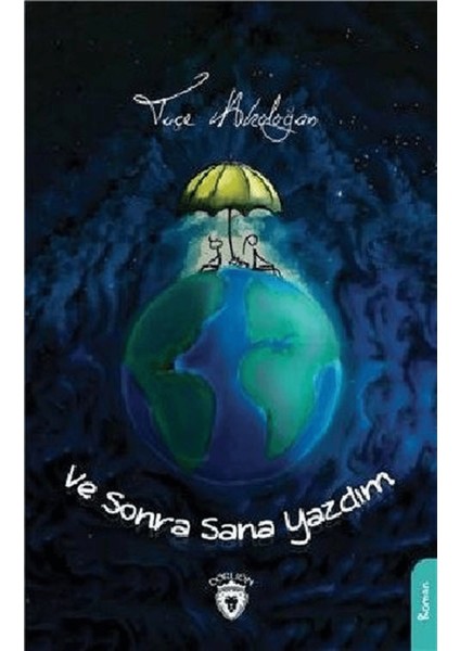 ve Sonra Sana Yazdım