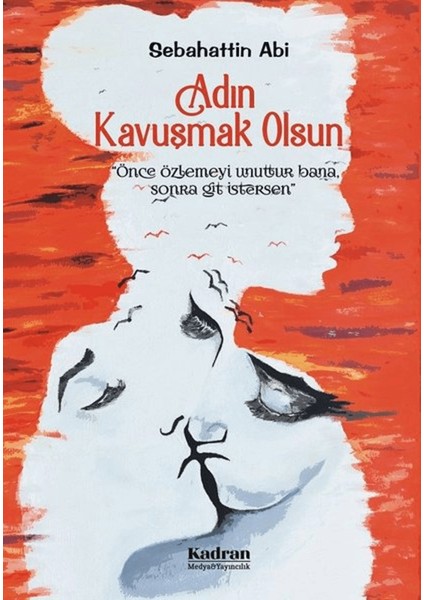 Adın Kavuşmak Olsun
