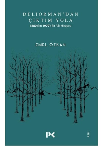 Deliorman'dan Çıktım Yola