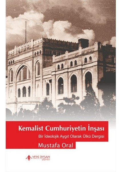Kemalist Cumhuriyet'in Inşası