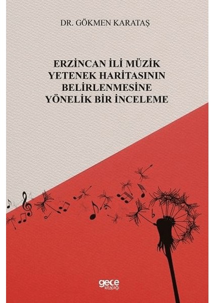 Erzincan Ili Müzik Yetenek Haritasının Belirlenmesine Yönelik Bir Inceleme