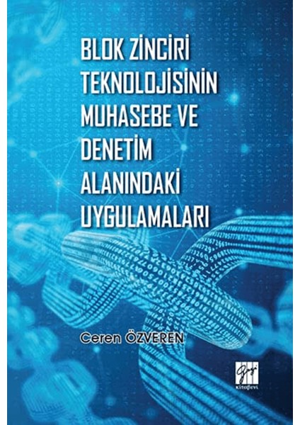 Blok Zinciri Teknolojisinin Muhasebe ve Denetim Alanındaki Uygulamaları