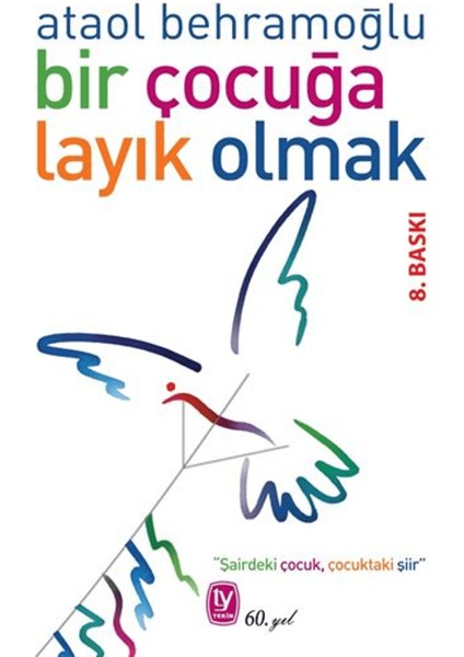 Bir Çocuğa Layık Olmak